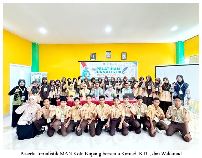 Jurnalis Muda MAN Kota Kupang: Berkarya dengan Pena, Berkabar dengan Akhlak